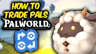 How To TRADE Pals in PALWORLD