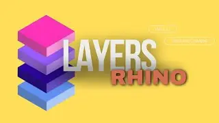 #11 Rhino Layers and Tools