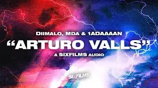 Diimalo · "Arturo Valls" feat. MDA | Prod. 1adaaaan (SIXfilms Exclusive Audio)