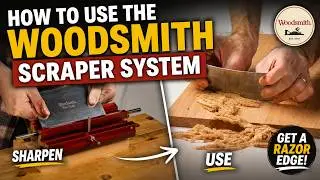 How to Use the Woodsmith Scraper Sharpening System