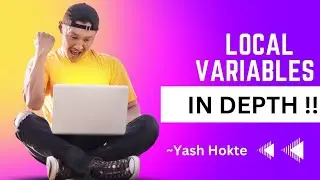 Local Variables in Depth in any programming languages !!