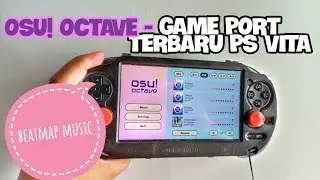OSU! OCTAVE GAME PORT TERBARU DI PS VITA