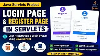 Login Page and Register Page in Servlets | User Registration & Login System Using Java Servlet