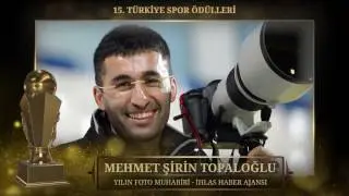 Yılın Foto Muhabiri - Mehmet Şirin Topaloğlu - 15. Türkiye Spor Ödülleri