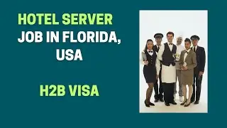 Out of Country Server H2B Visa