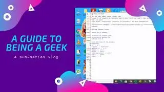 A Guide to Being A Geek EP 4 - Culminating Activity Exhibit 2021