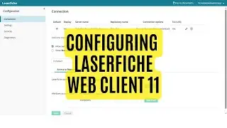 Configuring Laserfiche Web Client 11