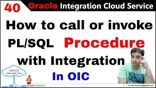 OIC 40: ATP/DBCS - How use procedure with IN and INOUT parameters in oic integration