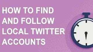 How to find and follow local Twitter accounts in your area