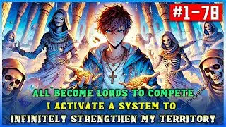 All Become Lords to Compete; I Activate a System to Infinitely Strengthen my Territory!