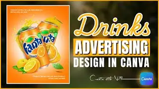 Lucrative Drinks Advertising Design ( Canva Tutorial)