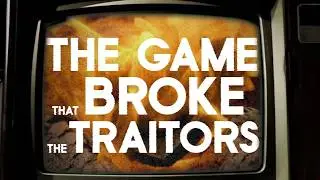 The Game That Broke 'The Traitors'