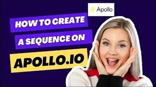 How to create a sequence on Apollo io