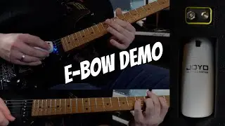 E-Bow Demo | Joyo JGE-01 Infinite Sustainer