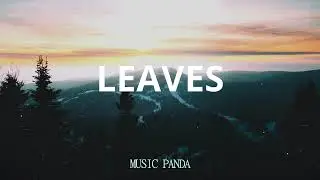 Leaves (Lyrics)