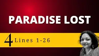 Paradise Lost Book1 | Lines 1-26 | Lecture 4 