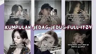 KUMPULAN JEDAG JEDUG FULL ITZY TERBARU || SERU DAN KEREN💕