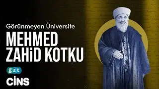 Görünmeyen Üniversite: Mehmed Zahid Kotku