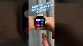 Apple Watch Ultra - Activate new power saving mode during exercise Watch OS 9.1