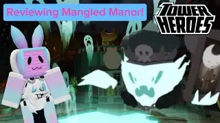 Is the NEW Map Mangled Manor, Any Good? [TOWER HEROES MAP REVIEW]