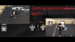 Getting admin knife in KAT | Получаем admin knife в KAT | Roblox KAT