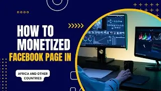 Facebook monetization 2023: HOW TO MONETISE YOUR CONTENT ON FACEBOOK IN NIGERIA