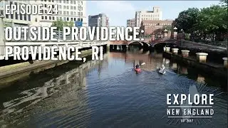 Ep. 24: Outside Providence: Providence, RI