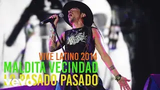 Maldita Vecindad y Los Hijos del 5º Patio - Lo Pasado Pasado