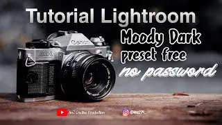 Lightroom Tutorial - Lightroom Preset Dark Moody |lightroom free preset no password| 