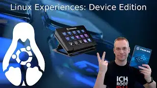 Linux Experiences   Device Edition: Elgato Streamdeck 2