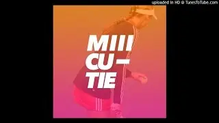 Miii - Cutie