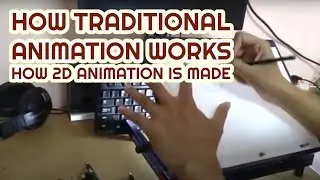 How Traditional Animation Works | How 2D Animation is Made | The Magic Behind 2D Animation Creation