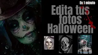 ✔COMO Editar tus Fotos para HALLOWEEN 👻 ( En un MINUTO )