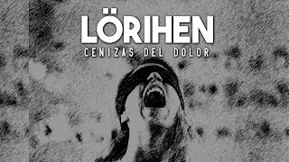 LÖRIHEN: Cenizas del dolor (Videoclip Oficial)