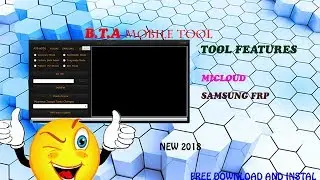 B.T.A MOBILE TOOL NEW 2018 WORK..!! FRP SAMSUNG.MICLOUD...!!