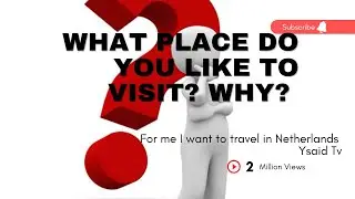 What place do you like to visit and why?