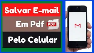 Como Salvar Um e-mail Do Gmail Em PDF Pelo Celular | Como salvar email no Gmail no celular