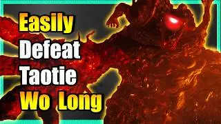 How To Easily Defeat Taotie: Wo Long
