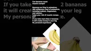 Banana cause Leg Cramp