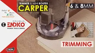 TRIMMING WITH CARPER | STRAIGHT BEARING BIT | ENDICO | MINI ROUTER | TRIMMER | BUY ONLINE