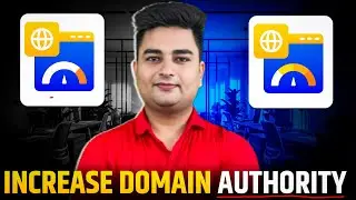 How To Increase Website Domain Authority | How To Increase Domain Authority Fast