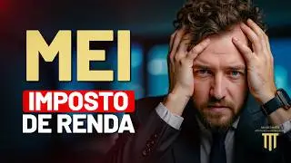 MEI Tem Que Declarar o Imposto de Renda Pessoa Física? Tire Suas Dúvidas Aqui!