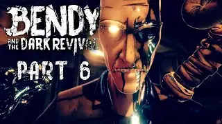 Bendy and the Dark Revival: Part 6 WILSON!