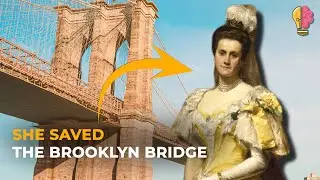 The Woman Who Saved the Brooklyn Bridge: Emily Warren Roebling