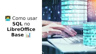 How to use SQL in LibreOffice Base