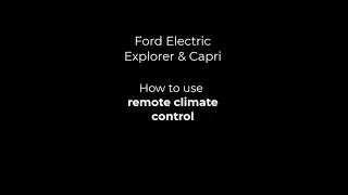 Ford Electric Explorer & Capri | FordPass Remote Climate Control | How To