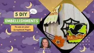 Scrapbooking Embellishments - 5 Fun Ideas to make