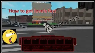 How to get levels fast in Ro Ghoul [Roblox]