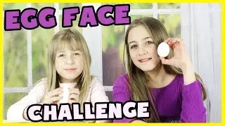 EGG FACE CHALLENGE!
