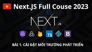 Bài 1: Cài đặt môi trường | Tạo ứng dụng đầu tiên với NextJs và Typescript